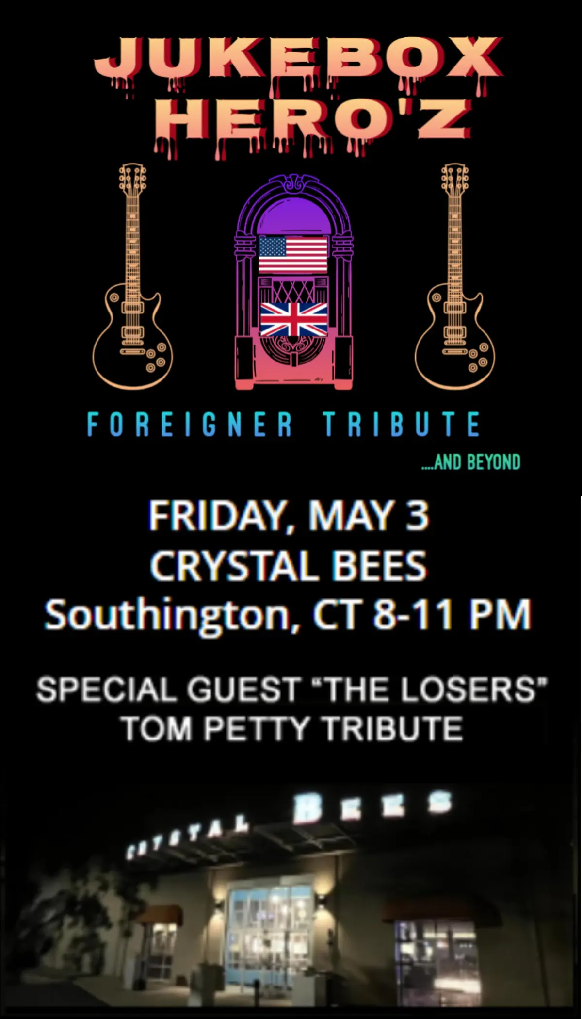 Flyer: Jukebox Hero'z at Crystal Bees, Southington CT, Friday May 3, with special guest The Losers Tom Petty Tribute